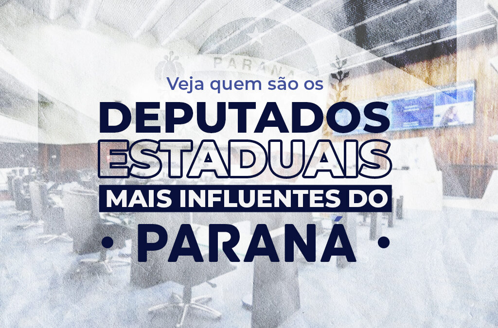 Ranking dos deputados estaduais do Paraná